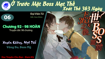 Ở Trước Mặt Boss Mạt Thế Xoát Thẻ 363 Ngày